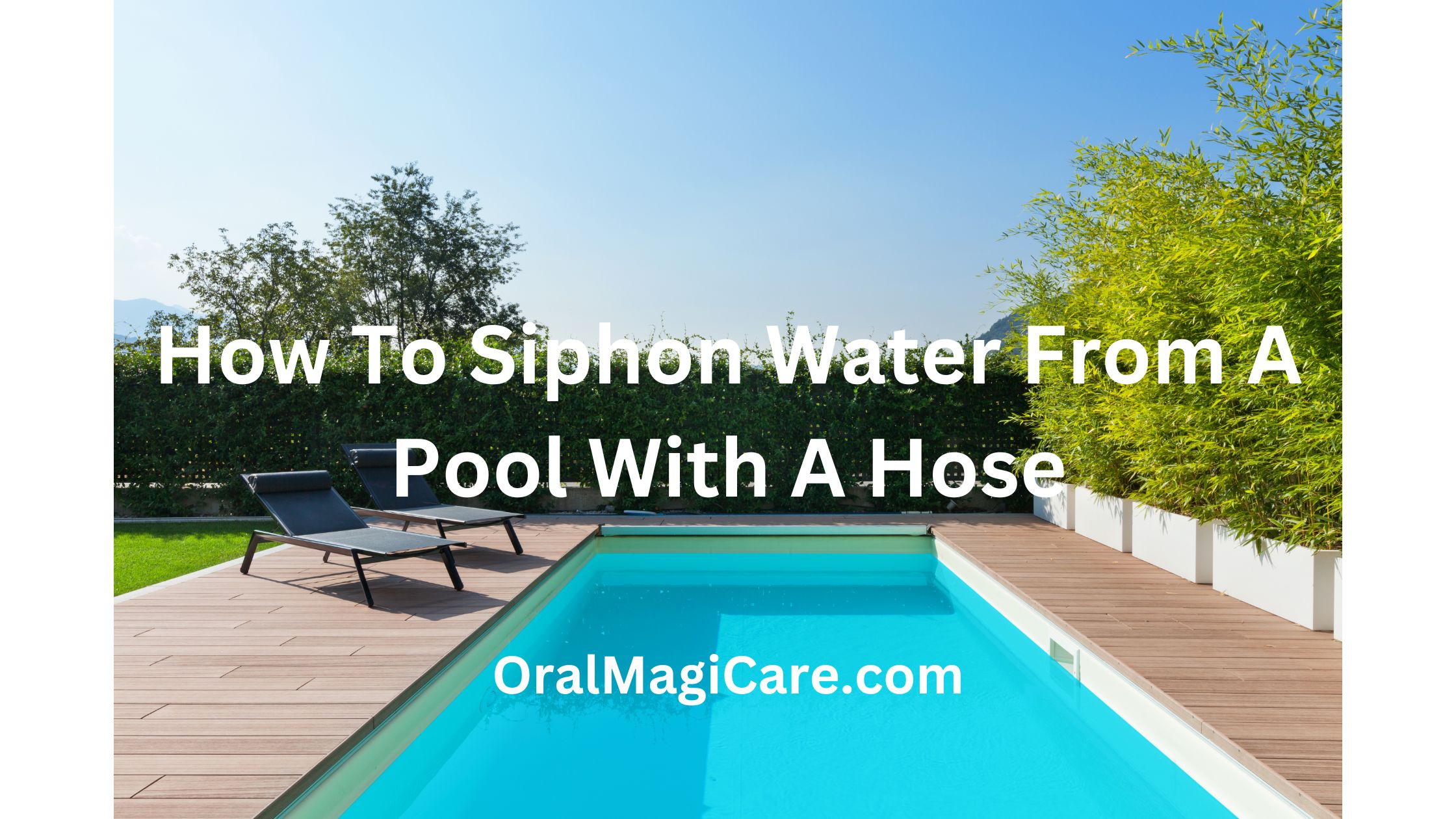 How To Siphon Water From A Pool With A Hose