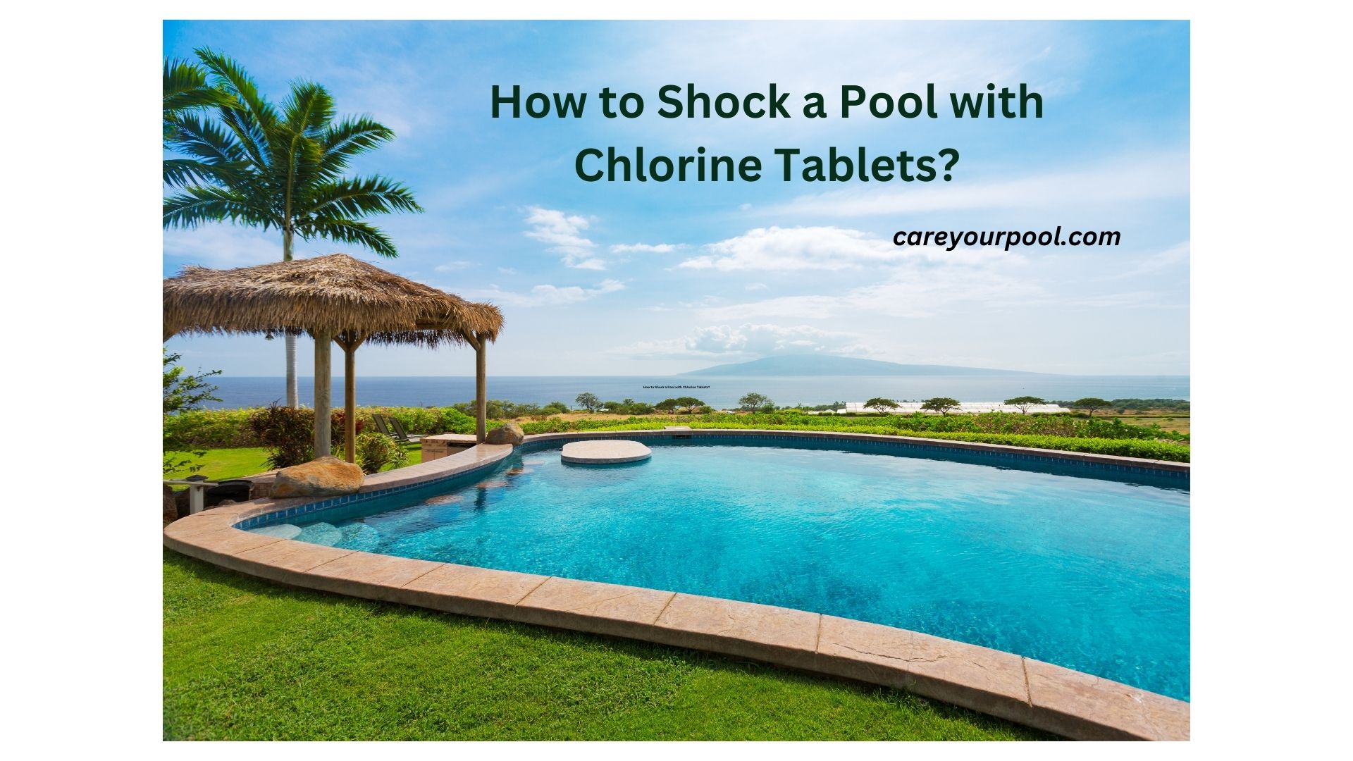 How to Shock a Pool with Chlorine Tablets