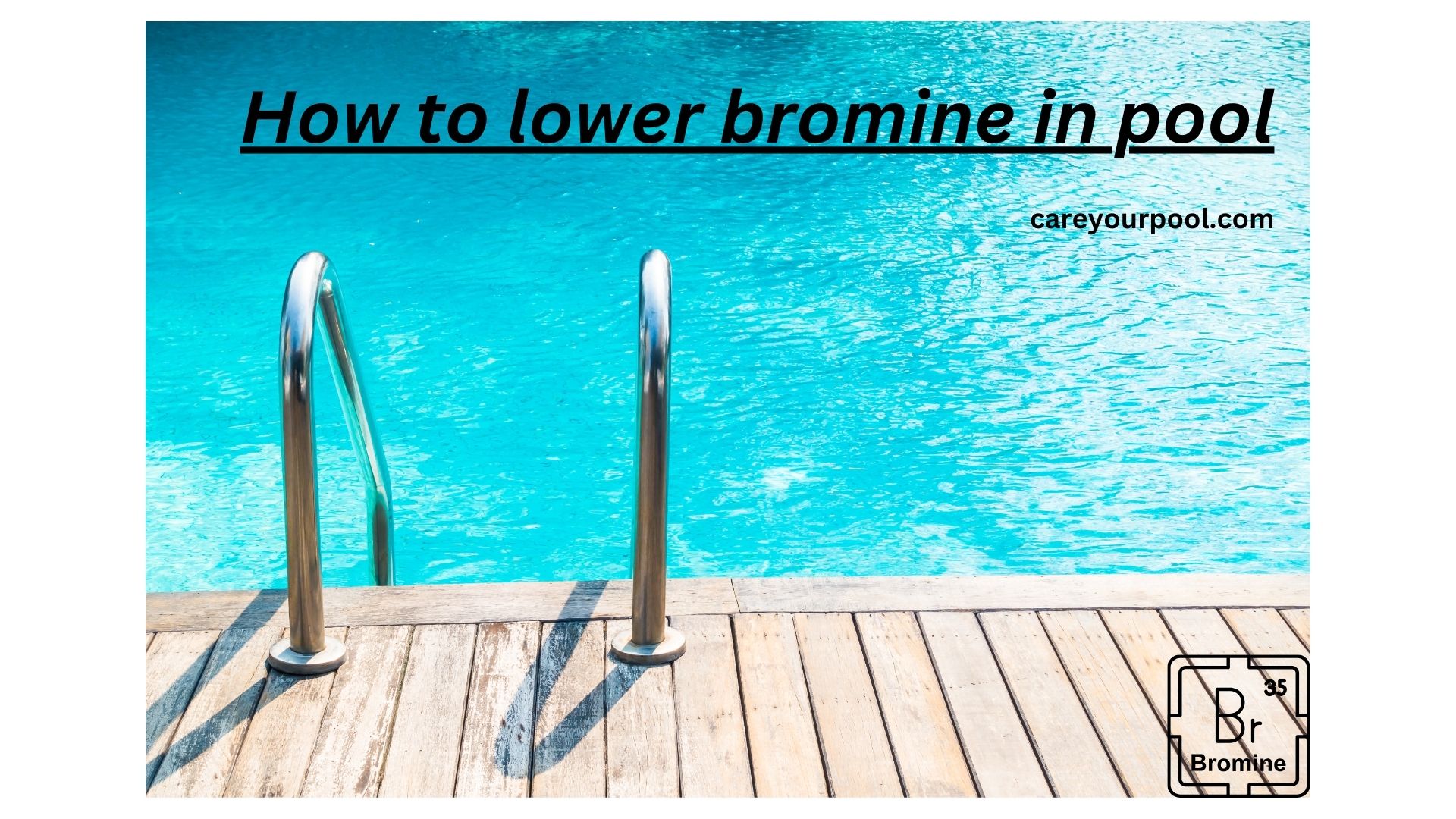 How to lower bromine in pool