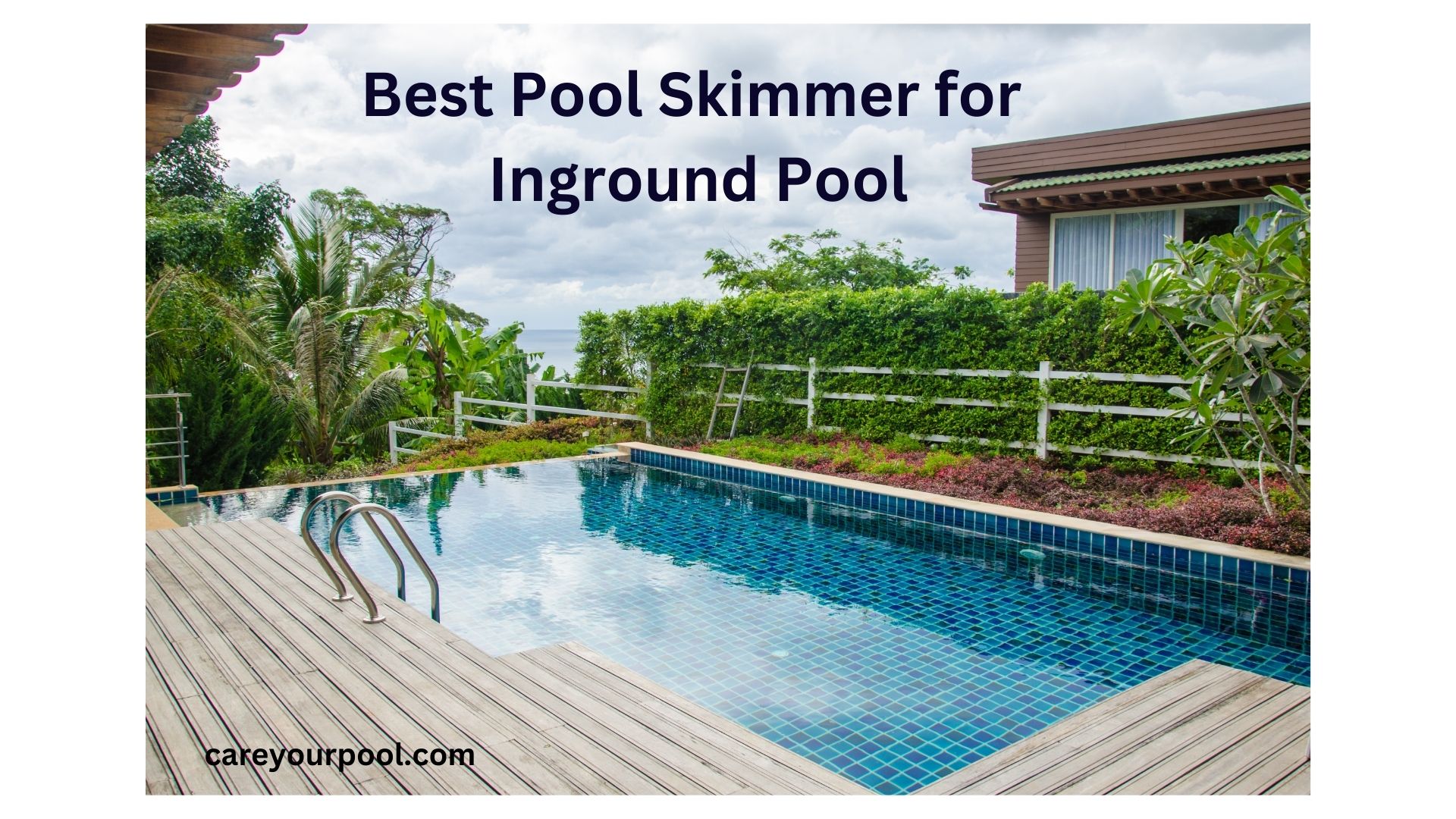 Best Pool Skimmer for Inground Pool