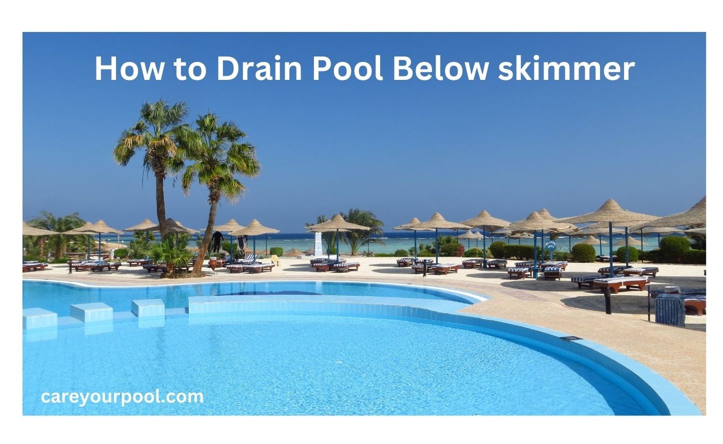 How to Drain Pool Below skimmer